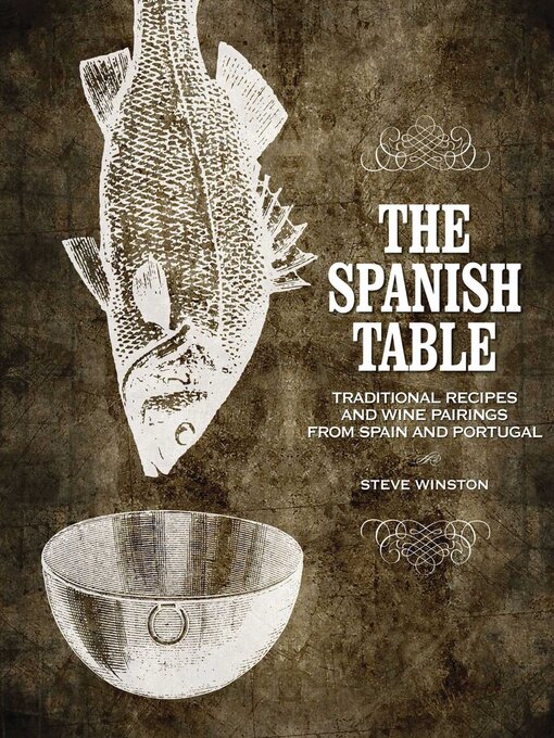 Title details for The Spanish Table by Steve Winston - Available